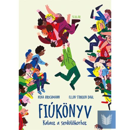 Fiúkönyv – Kalauz a serdülőkorhoz