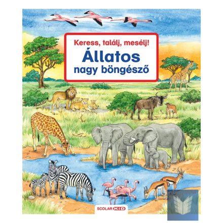 Keress, találj, mesélj! Állatos nagy böngésző 2. kiadás