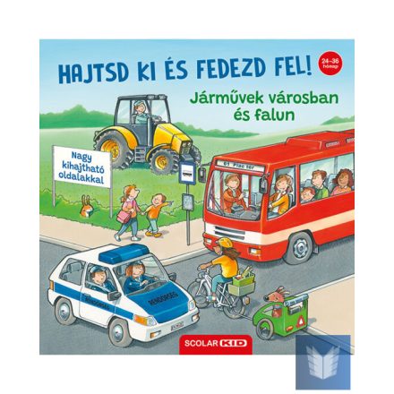 Hajtsd ki és fedezd fel! – Járművek városban és falun