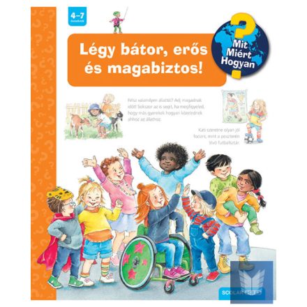 Légy bátor, erős és magabiztos!