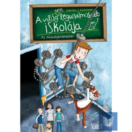 Az osztálykirándulás – A világ (NEM) legunalmasabb iskolája