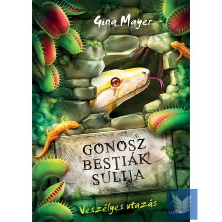 Veszélyes utazás (Gonosz Bestiák Sulija 3.)