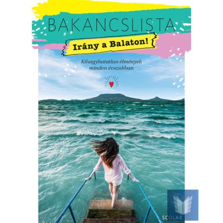 Bakancslista - Irány a Balaton!