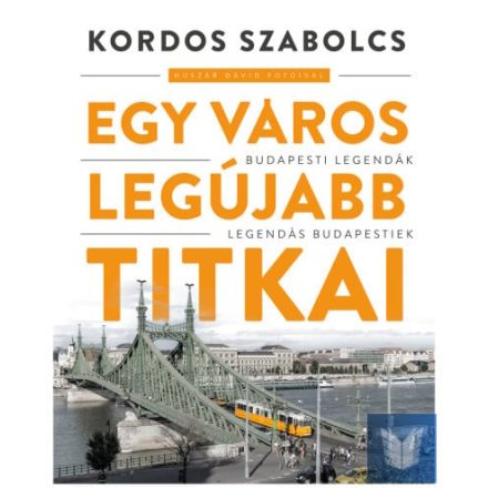 Egy város legújabb titkai