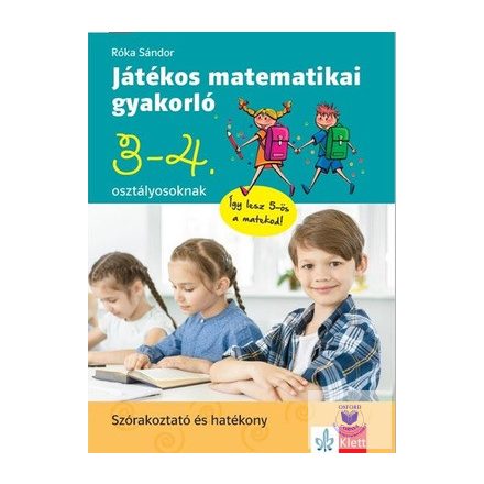 Játékos matematikai gyakorló 3. és 4. osztályosoknak