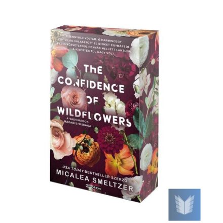 The confidence of wildflowers - A vadvirágok magabiztossága - Éldekorált kiadás