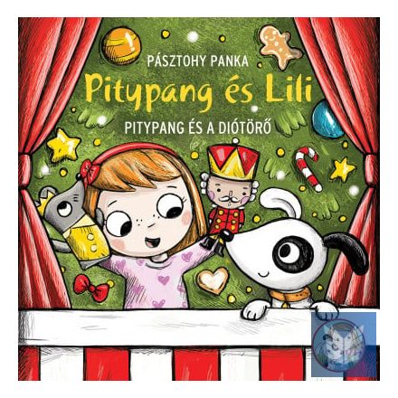 Pitypang és a Diótörő - Pitypang és Lili