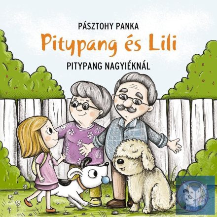 Pitypang és Lili - Pitypang nagyiéknál