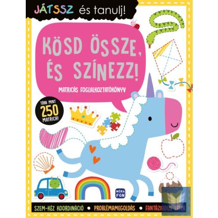 Játssz és tanulj! – Kösd össze, és színezz! - Matricás foglalkoztatókönyv - több