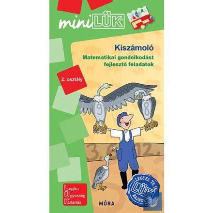 Kiszámoló - Matematikai gondolkodást fejlesztő feladatok 2. osztály