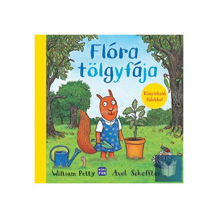 Flóra tölgyfája - Kinyitható fülekkel