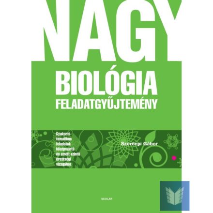 Nagy Biológia feladatgyűjtemény (2. kiadás UNY)