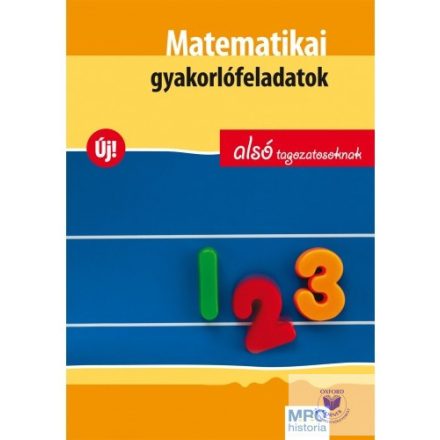 Matematikai gyakorlófeladatok alsó tagozatosoknak