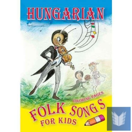 Hungarian Folk Songs for Kids - Coloring Pages + CD