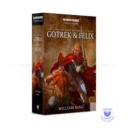 Gotrek And Felix: The First Omnibus (Paperback)