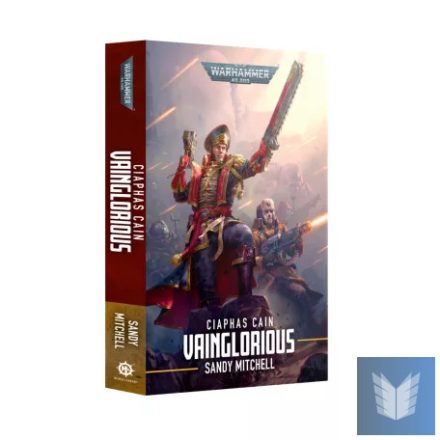 CIAPHAS CAIN: VAINGLORIOUS (PB)