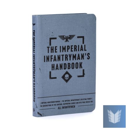 THE IMPERIAL INFANTRYMAN'S HANDBOOK