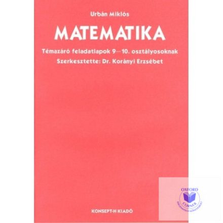 Matematika témazáró feladatlapok 9-10. osztályosoknak