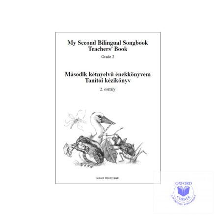 Tanítói kézikönyv - Második kétnyelvű énekkönyvem