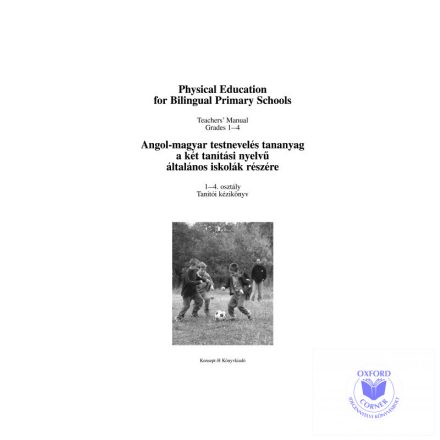Angol-magyar testnevelés tananyag 1-4. tanítói kézikönyv