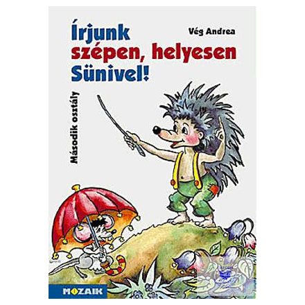 Írjunk szépen, helyesen Sünivel! 2. osztály