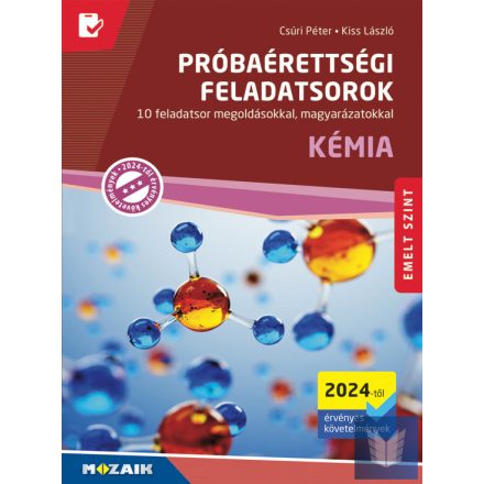 Próbaérettségi Feladatsorok - Kémia (Emelt Szint) (2017 -től és 2024 -től Érvény