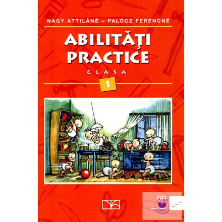 Abilităţi practice Clasa 1