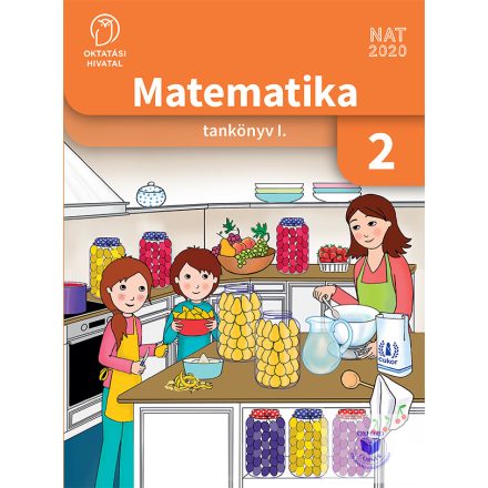 Matematika 2. osztályosoknak I. kötet