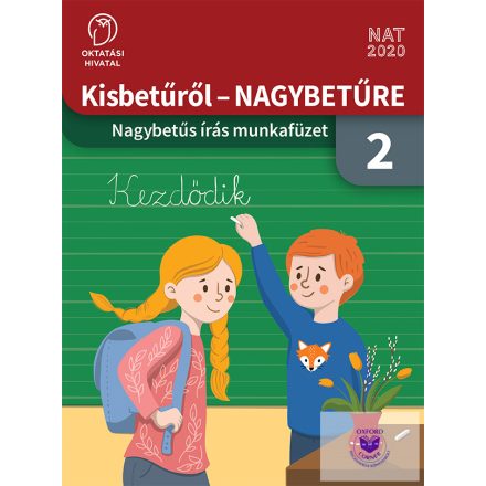 Kisbetűről NAGYBETŰRE - Nagybetűs írás munkafüzet 2. osztály