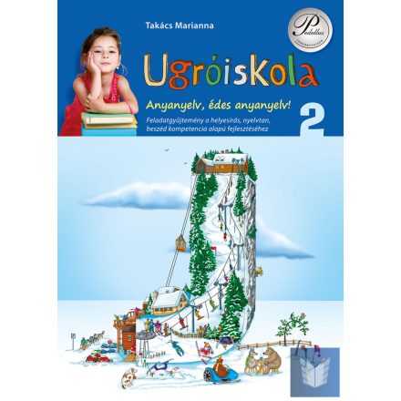 Ugróiskola 2. osztály - Anyanyelv, édes anyanyelv!