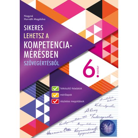 Sikeres lehetsz a készség- és képességmérésben - szövegértésből 6. osztály