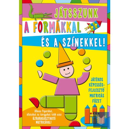 Játsszunk a formákkal és a színekkel! I.